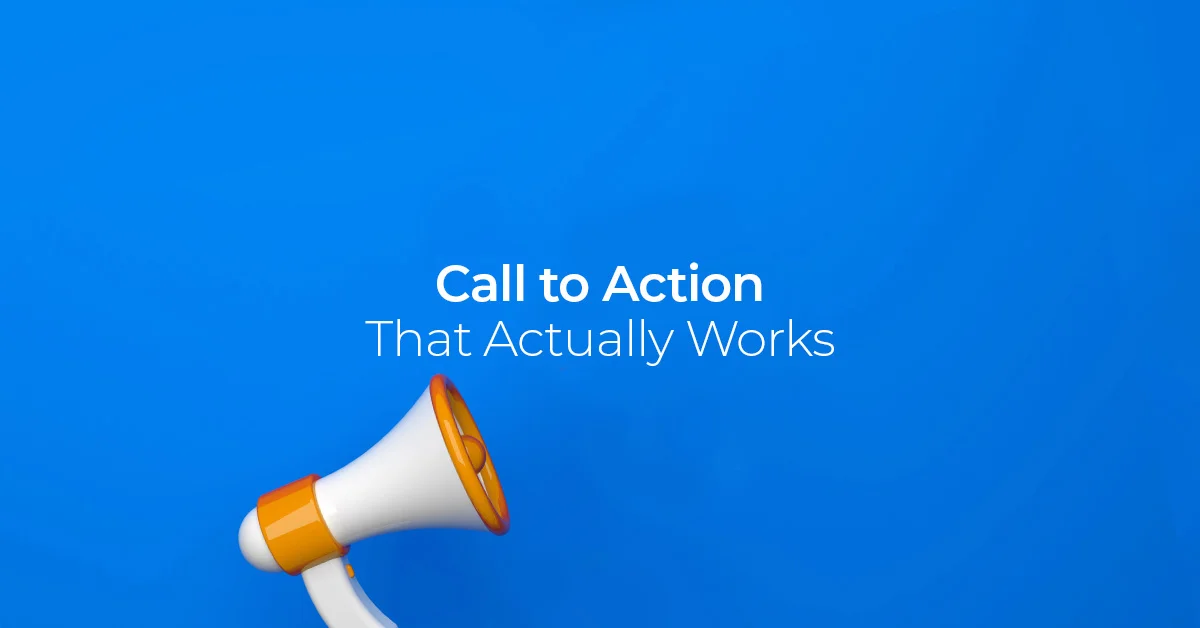CTA That Actually Work – Check ’em Out 😎