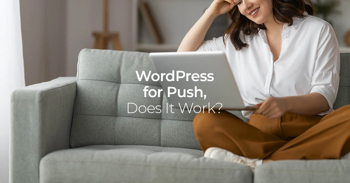 WordPress for Push Monetization – Pros and Cons