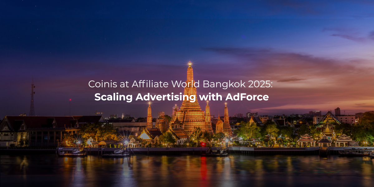 Coinis at Affiliate World Bangkok 2025: Scaling Advertising with AdForce