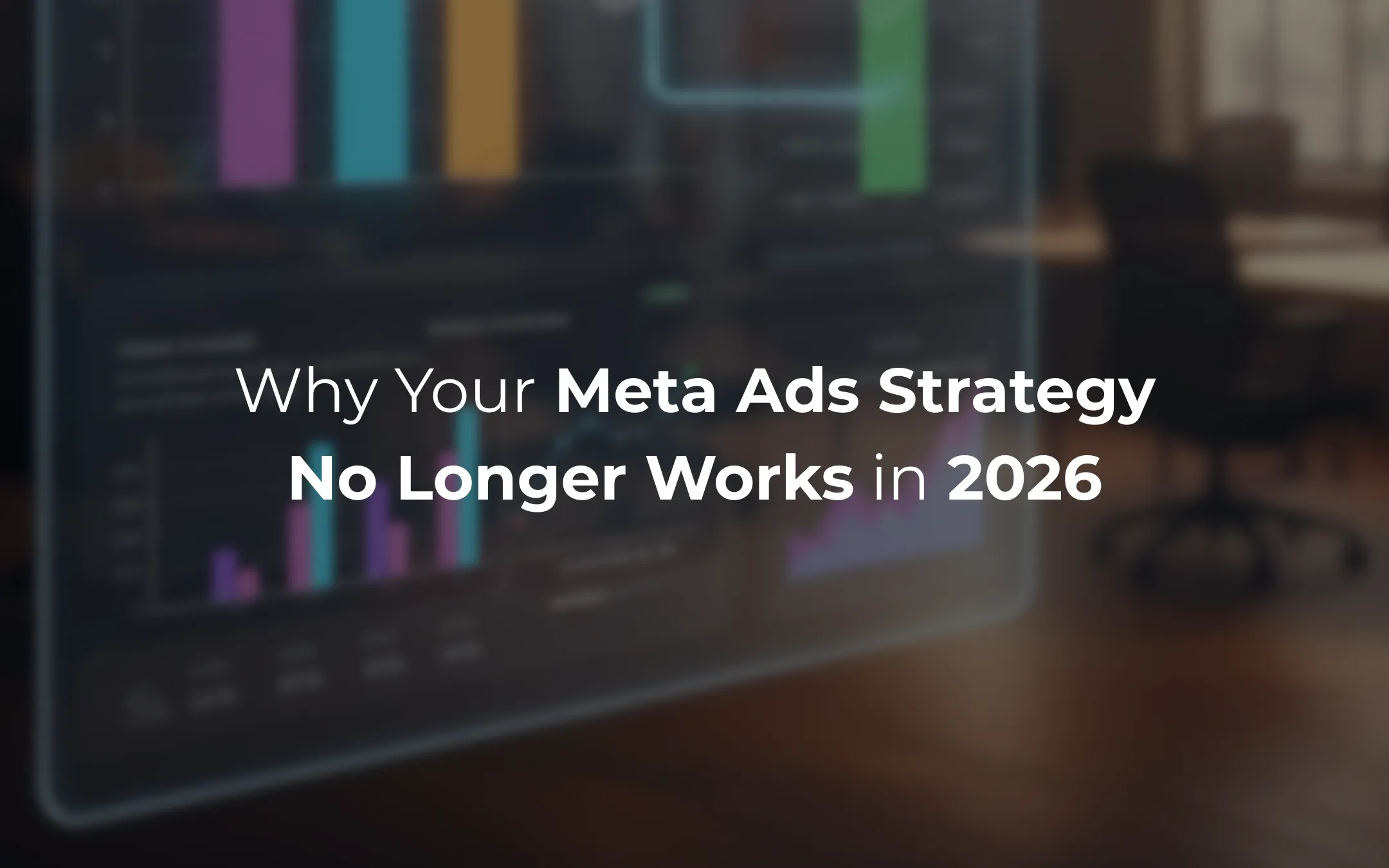 Meta Ads 2026: Creative Wins. Targeting Doesn’t.